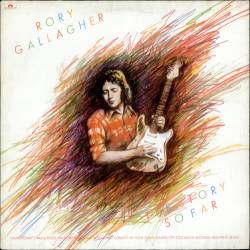 Rory Gallagher : The Story So Far
